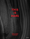 This Is Mars - Hardcover