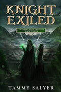 Knight Exiled: The Shackled Verities (Book Three) - Paperback