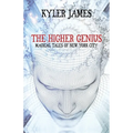 The Higher Genius: Magickal Tales of New York City - Paperback