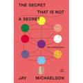 The Secret That Is Not a Secret: Ten Heretical Tales - Paperback