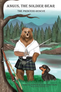 Angus the Soldier Bear: The Princess Rescue - Paperback