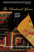 The Checkered Years: A Bonanza Farm Diary, 1884-88 - Paperback