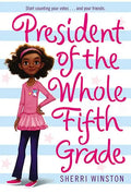 President of the Whole Fifth Grade - Paperback