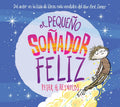 El Pequeño Soñador Feliz (Little Happy Dreamer) - Board Book