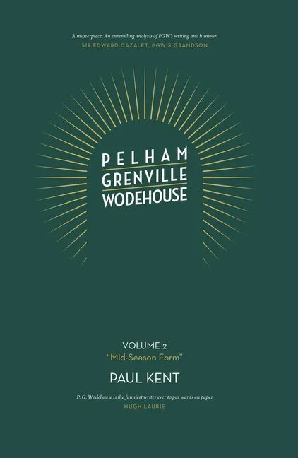 Pelham Grenville Wodehouse - Volume 2: Mid-Season Form - Hardcover