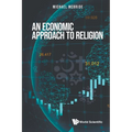 An Economic Approach to Religion - Paperback
