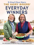 The Hairy Bikers' Everyday Winners: 100 Simple and Delicious Recipes to Fire Up Your Favourites! - Hardcover