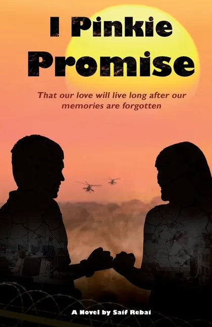 I Pinkie Promise: That our love will live long after our memories are forgotten - Paperback