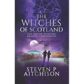 The Witches of Scotland: The Dream Dancers: Akashic Chronicles Book 4 - Paperback