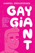 Gay Giant: A Memoir - Paperback