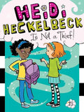 Heidi Heckelbeck Is Not a Thief! - Hardcover