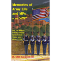 Memories of Army Life and MPs of the 529th: The Top Military Police Company in the United States Army of the 1970s - Hardcover