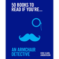 50 Books to Read If You're an Armchair Detective - Hardcover