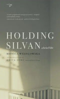 Holding Silvan: A Brief Life - Paperback