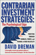 Contrarian Investment Strategies: The Psychological Edge - Hardcover
