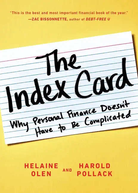 The Index Card: Why Personal Finance Doesn't Have to Be Complicated - Paperback