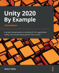 Unity 2020 By Example - Third Edition - Paperback