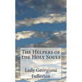 The Helpers of the Holy Souls - Paperback