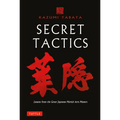 Secret Tactics: Lessons from the Great Japanese Martial Arts Masters - Paperback