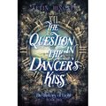 The Question in the Dancer's Kiss: The Book of Sound - Paperback