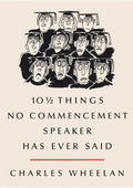 10 1/2 Things No Commencement Speaker Has Ever Said - Hardcover
