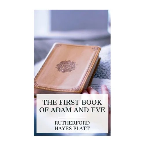 The First Book of Adam and Eve - Paperback