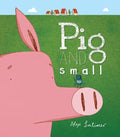 Pig and Small - Paperback