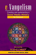 e-Vangelism: Creating and Implementing a Social Media Ministry for Outreach - Paperback