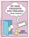 Grow: My Own Thoughts and Feelings (for Girls): A Young Girl's Workbook about Exploring Problems - Paperback