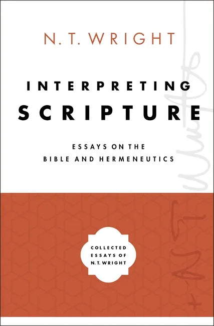 Interpreting Scripture: Essays on the Bible and Hermeneutics - Hardcover