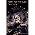 Poems for the Queen of Heaven - Paperback