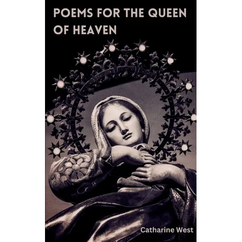 Poems for the Queen of Heaven - Paperback