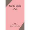 Y俍uf and Zulaikha: a poem - Hardcover
