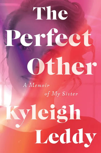 The Perfect Other: A Memoir of My Sister - Hardcover