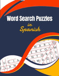 Word Search Puzzles in Spanish: Large Print for Seniors (Sopa de Letras en Español para Adultos por Temas - Letra Grande) - Paperback