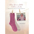 Bless Your Little Cotton Socks: Beyond the Quirky Sayings of My Eccentric Scottish Mum - Hardcover