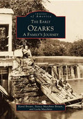 The Early Ozarks: A Family's Journey - Paperback