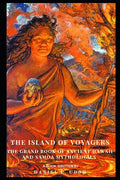 The Island of Voyagers: The Grand Book of Ancient Hawaii and Samoa Mythologies - Paperback
