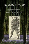 Robin Hood: A Mythic Biography - Paperback