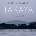 Takaya: Lone Wolf - Paperback