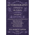 Autobiography - A Friend in the Library: Volume XII - A Practical Guide to the Writings of Ralph Waldo Emerson, Nathaniel Hawthorne, Henry Wadsworth L - Paperback