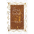 This Morning with God: One Year Through the Gospels and Psalms - Paperback
