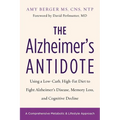 The Alzheimer's Antidote: Using a Low-Carb, High-Fat Diet to Fight Alzheimerâ (Tm)S Disease, Memory Loss, and Cognitive Decline - Paperback