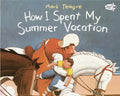 How I Spent My Summer Vacation - Paperback