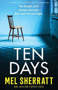 Ten Days: A completely gripping psychological thriller with a shocking twist - Paperback