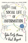 The Social Life of Information - Hardcover