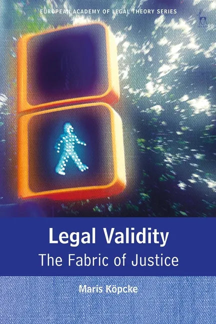 Legal Validity: The Fabric of Justice - Paperback