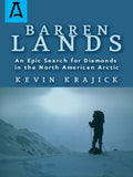 Barren Lands: An Epic Search for Diamonds in the North America Arctic - Paperback