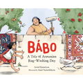 B畸o: A Tale of Armenian Rug-Washing Day - Hardcover