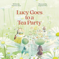 Lucy Goes to a Tea Party - Paperback